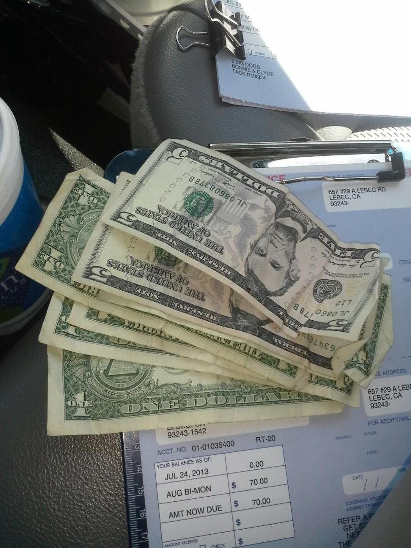 I love when my customers shove money in my pockets and say please don't ever quit!! Haha