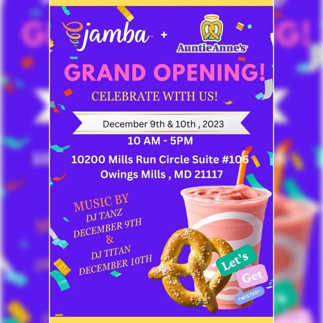 This weekend, Owings Mills , Grand opening auntie Annie's and Jamba Juice