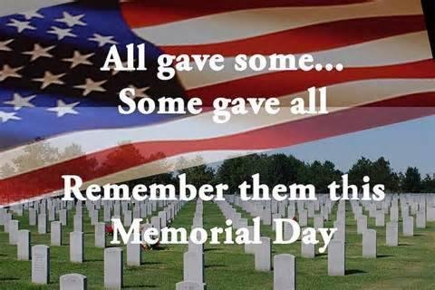May 30th is the original date for Memorial Day to remember those who were not able to come home!
