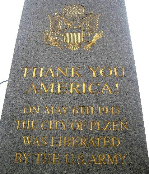 No apology needed here!
Have you ever wondered if anyone in Europe remembers America 's sacrifice in World War II? There is an answer in a small town in the Czech Republic . The town called Pilsen ( Plzen ).