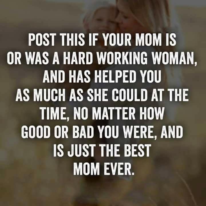 Best Mom ever.