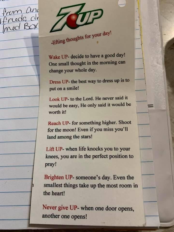 Thoughts for your day !
My client was going threw some stuff today and look what she found. 7-Up thoughts for your days !
I wonder how old is this. She says it’s very old. Again she’s only 97 yrs young ! Lol