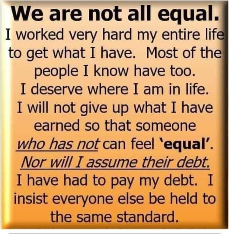 Stop pandering to those who don’t want to work for it!  We are not all equal!