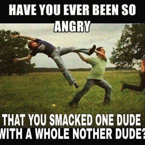 Watching The Mummy with Branden Fraizer, he grabbed a chair to smack a guy, I laughed hard, he must not have had a dude handy. Lol