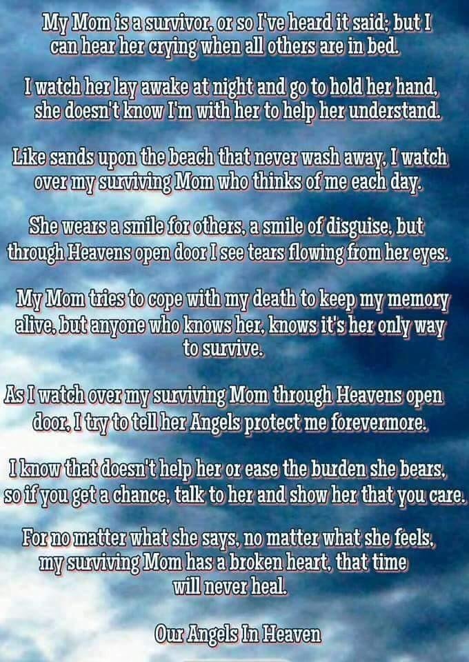 Just how do I survive. I know some are saying get over it already Dave has been gone 1 1/2 years already. We are sick of hearing about it. Well I'm sorry .I can't get over the death of my son he was a major part of my life