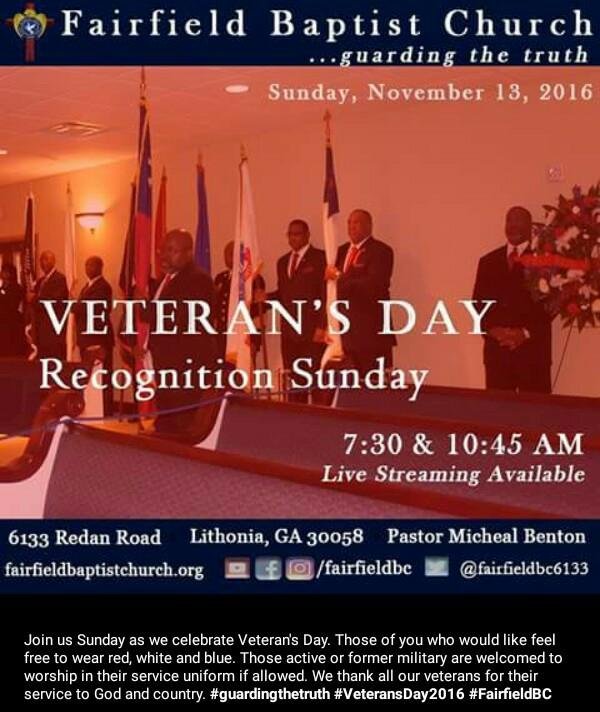 This coming Sunday I will be one of the flag bearer celebrating Veteran's Day at Fairfield Baptist Church, Lithonia, Ga during the 7:30am & 10:45am service.