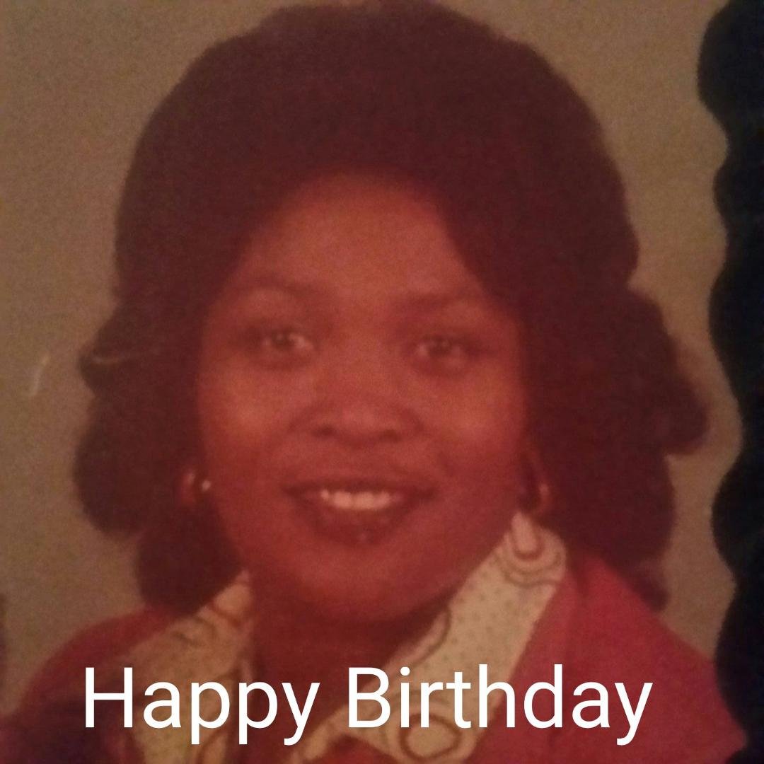 Happy Birthday Mom R.I.P.