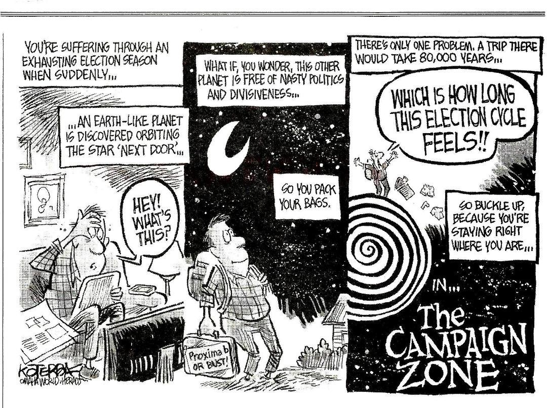 Scientists recently discovered an Earth type planet only 80,000 years from our Earth.  I'm certain the folks in the editorial office of the San Antonio Express News found inspiration in today's editorial cartoon from that s
