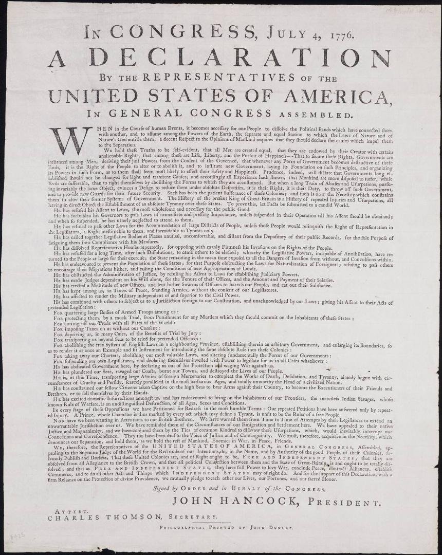 One of 26 copies extant of the Dunlap Broadside, the first known printed copy of the Declaration of Independence.

From wikipedia:

The Dunlap broadsides were the first published copies of the Declaration of Independence, p