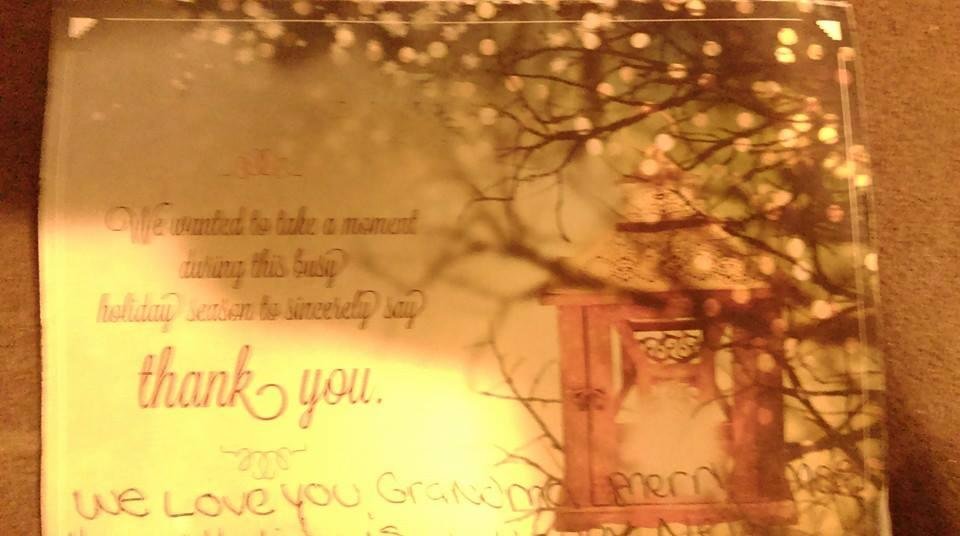 Thank you my granddaughter s love you girl an mom an papie to merry Christmas sent you a card to your home mail it to day from grandma and grandpa