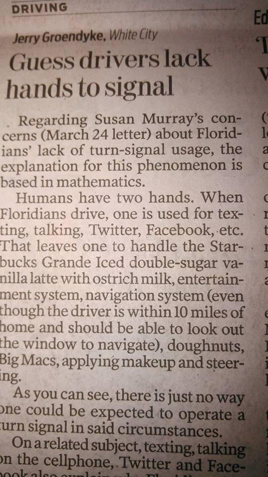 Seen this in the news paper this AM. Thought you may learn something here. We see it every day here in Florida. LMAO