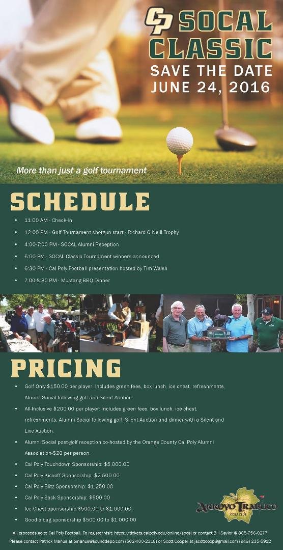 Hello Friends please set aside the date of June 24th. The Cal Poly SoCal Golf classic this year is at Arroyo Trabuco in Mission Viejo. All proceeds go to Cal Poly Football. We have a noon shot gun start on a Friday so we ca