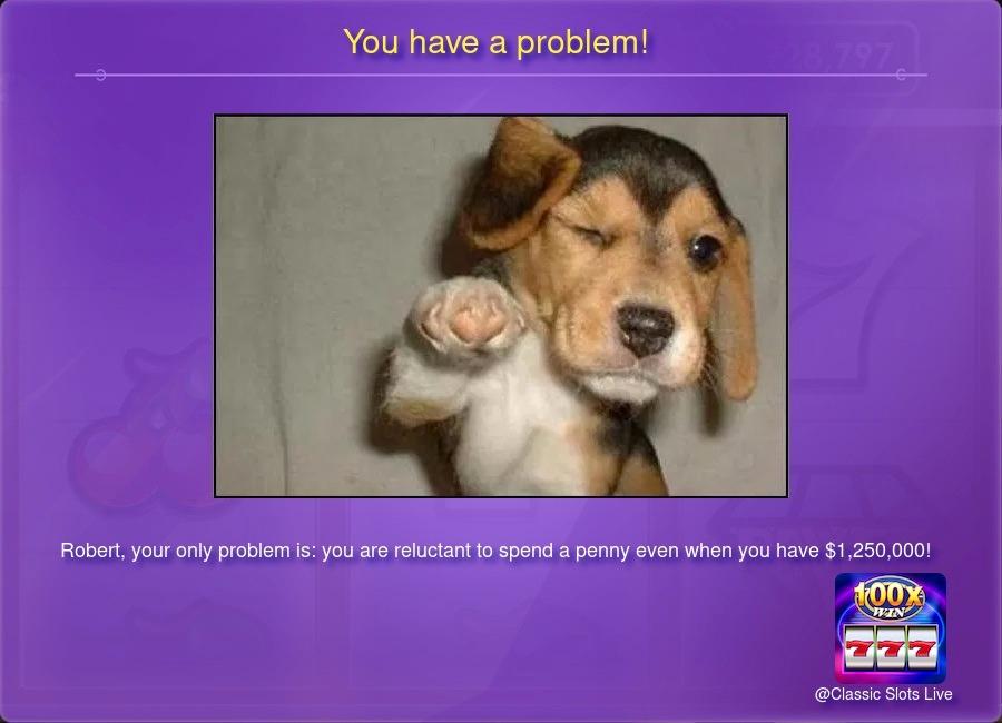 You have a problem!