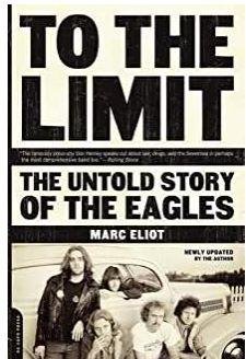Reading " To the Limit - The Untold Story of the Eagles"