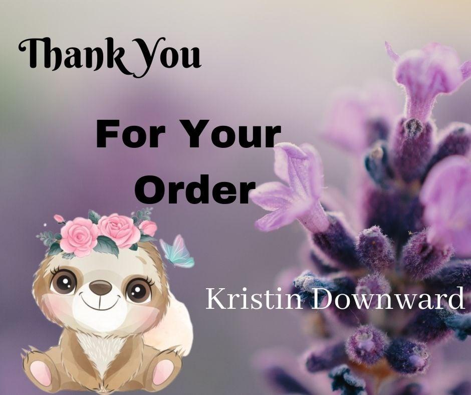 Thank you for your order Kristin Downard. I know you will love your cover and your inserts. I know I do that's for sure. I will let you know when it is shipped as well. You also get put into a drawing for the end of the mon