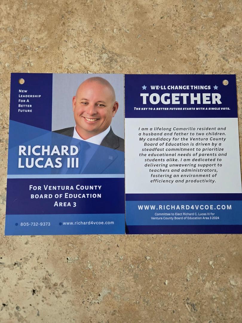 On November 5th please vote for our son, Richard Lucas III. Ventura County Board of Education, District 3 is Santa Paula, Fillmore, Oxnard and Camarillo. Share with family and friends, as every vote counts. Going for the wi