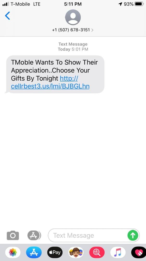 If you get this text DO NOT OPEN IT’S A SCAM!! I just talked to Tmobile and they’re not sending this text out to anybody it’s a scam do not open it it’s for T-Mobile customers do not open it.. And noticed that Tmobile is