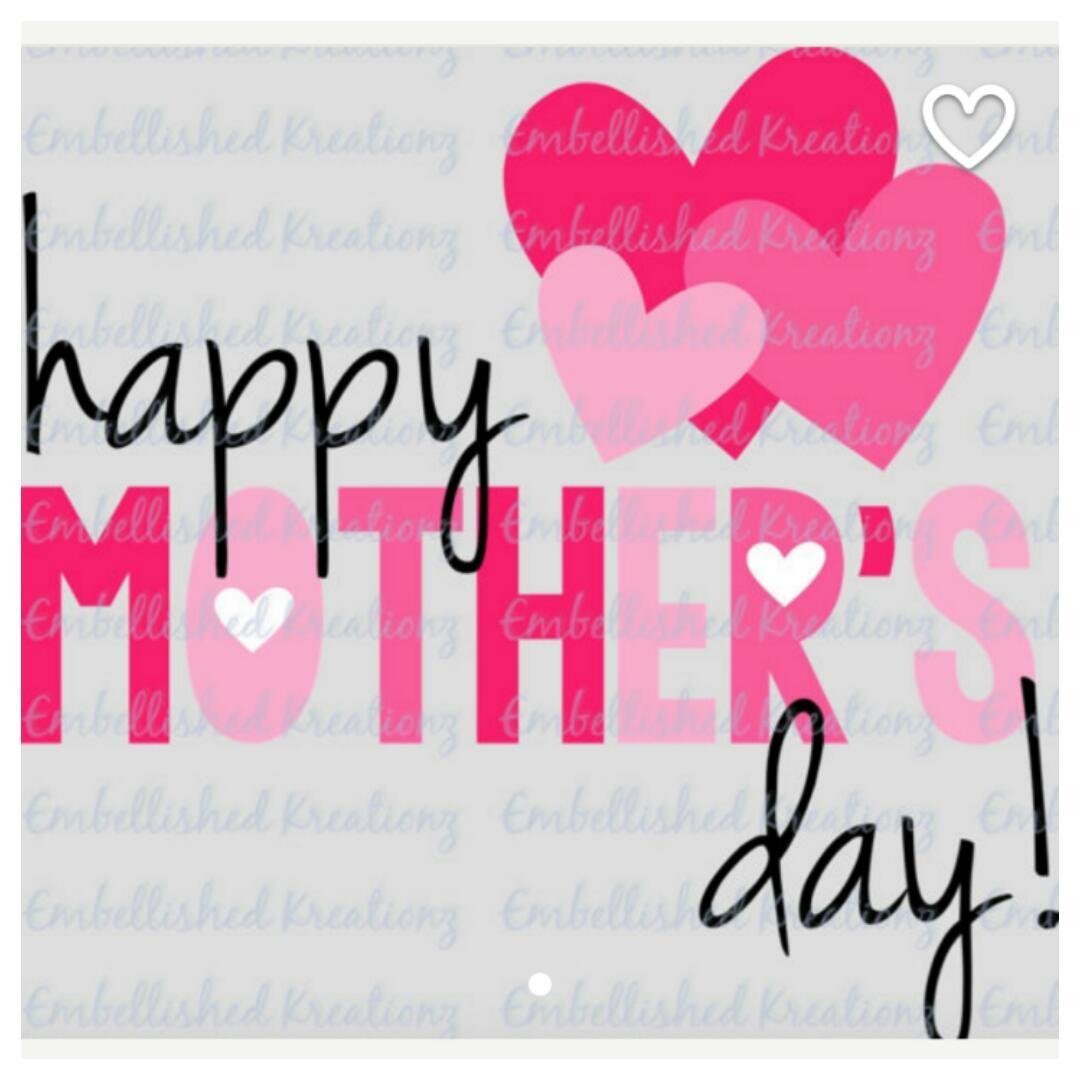 Happy Mother's Day Ladies! Enjoy!