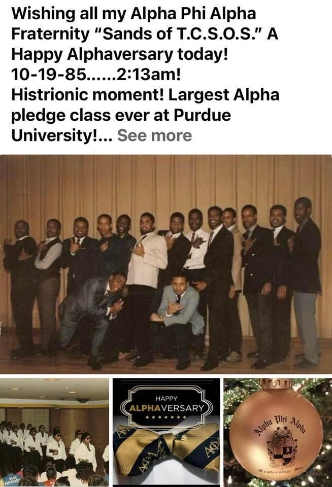 To all my Sands of Alpha Phi Alpha Purdue Gamma Rho Chapter. We made it this far by God’s grace! There were 15 of us strong and today is our 38th line anniversary. RIH Kevin and Geo we love you!