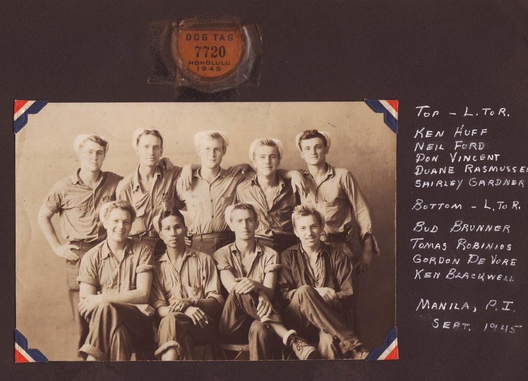 My Father Delfino Tony Maritano USS Altair AD-11 shipmates In Manila the Philippines September 1945 Top Left to Right: Ken Huff, Neil Ford, Don Vincent, Duane Rasmussen, Shirley Gardner, Bottom Left to Right: Bud Brunner,