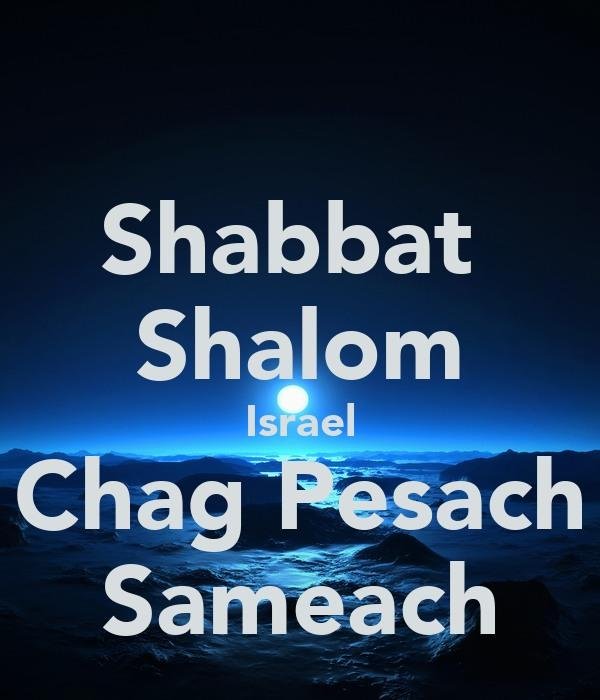 Happy Passover! A Sabbath of Completeness/Wholeness/Peace!