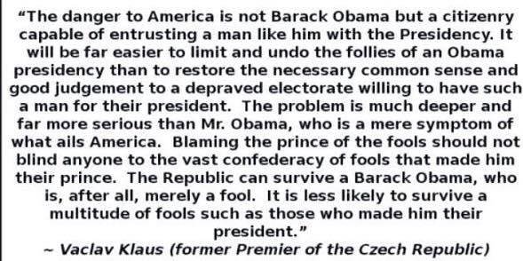 I got this in an email. Is this accurate? Did Vaclac Klaus REALLY say this?