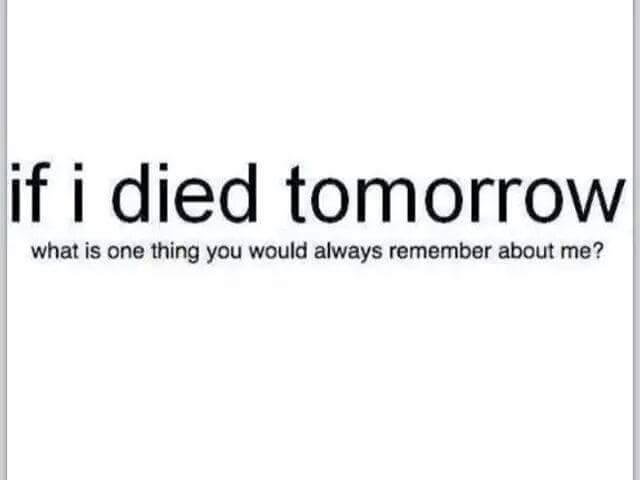 Kind of a strange question that of course know body wants to think about. I kind of do every now and then. Mainly because every body that I knew and hung around with are dead and have been for a long time. Not one of my ori