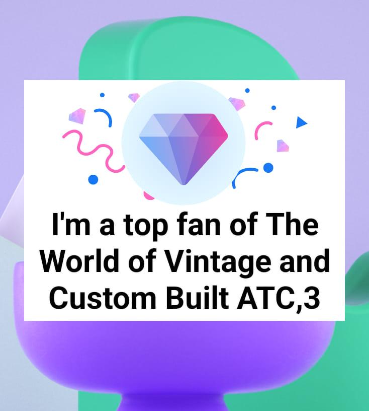 With The World of Vintage and Custom Built ATC,3 Wheelers – I just got recognized as one of their top fans! 🎉