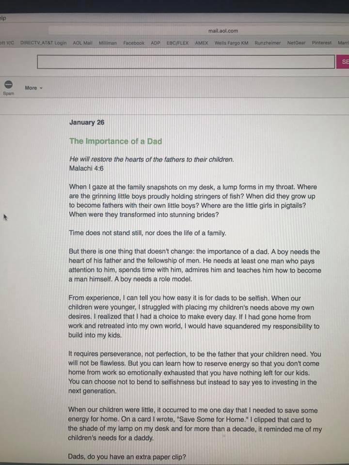 This devotional is from Family Life Ministry. I encourage ALL you dads with younger children to KNOW and understand the importance of your role as a dad in your children's lives. What a privilege it is to be investing daily