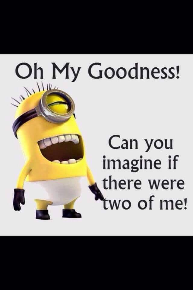 This would scare a lot of people if there were two of me ☺