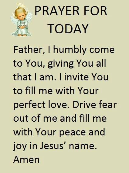 Here is another good prayer.  Boy we can all use prayer!