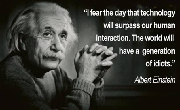 The day Albert Einstein feared has arrived!