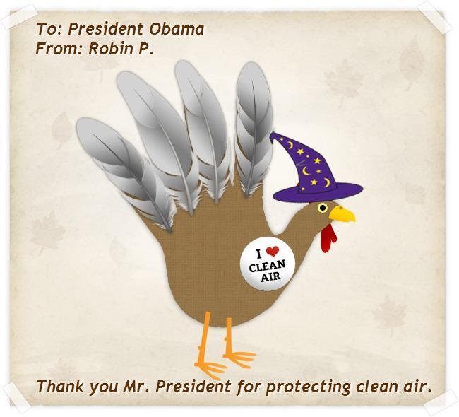 I just sent President Obama a custom Hand Turkey to thank him for protecting clean air. Join the show of hands and urge him to keep up the good work. http://yourhandturkey.org/sc