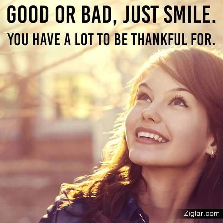SMILE AND YOU WILL HAVE A GOOD DAY