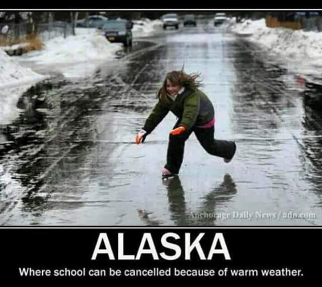 Alaska the largest ice skating rink...LOL