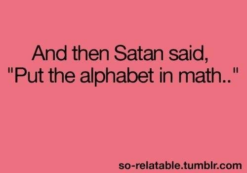 For all my math hating friends.