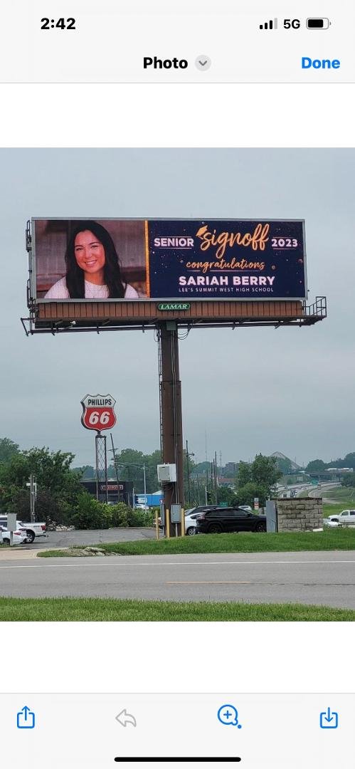 My granddaughter Sariah Berry makes a bill board in Lee’s Summit, Missouri.
Graduates this coming Saturday l, May 20, 2023.