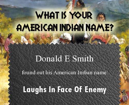 Donald E Smith's album, What is your Native American name? Photos