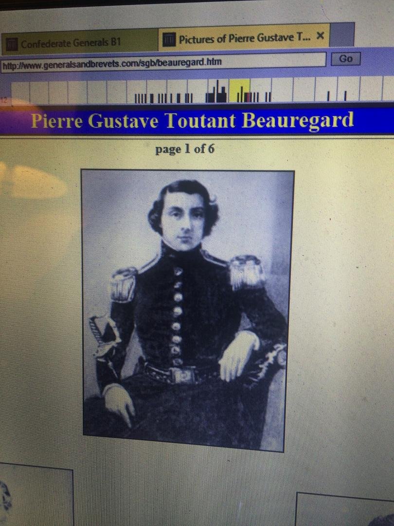 Gretch here is a picture of Pierre Gustave Toutant Beauregard. I found this on the Confederate General Site