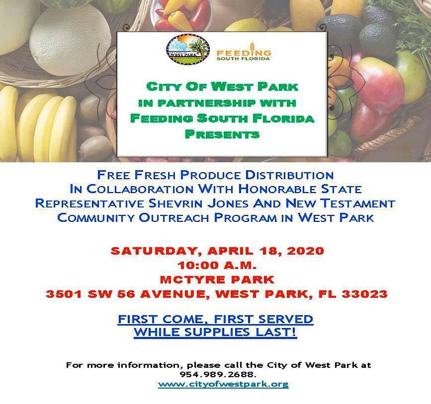 This Saturday, April 18th, in collaboration with Representative Shevrin Jones and New Testament Community Outreach the City will distribute fresh produce and dry food. The drive-thru only event will take place at Mctyre Par