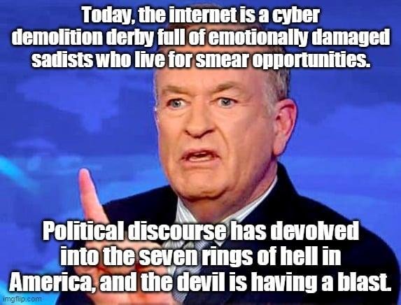 Recent quote from Bill O'Reilly regarding Jon Stewart-couldn't agree more.
