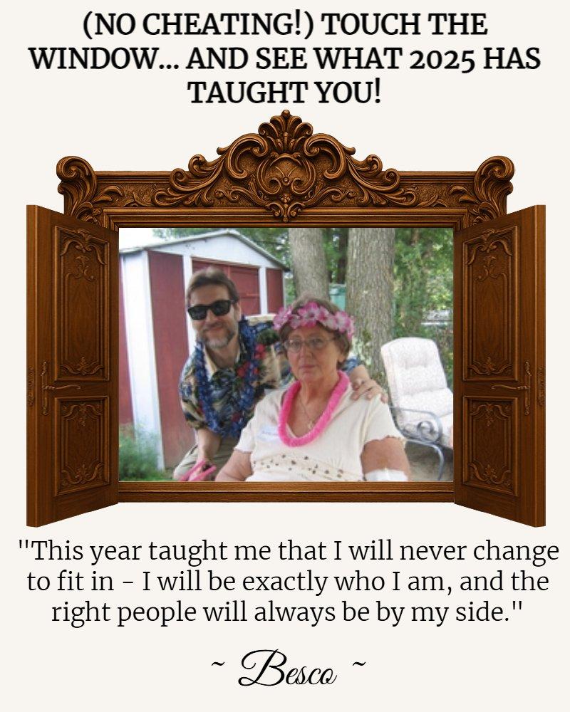 (No Cheating!) Touch The Window... And See What 2025 Has Taught You!