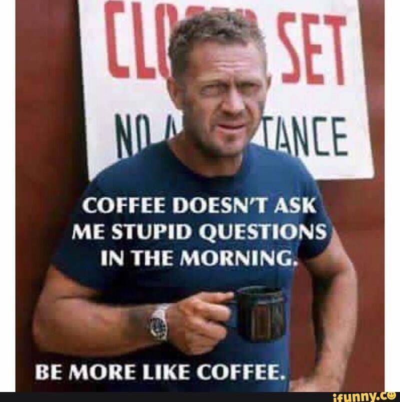 It's called "Starter Fluid".  It's how you start your day.  B|