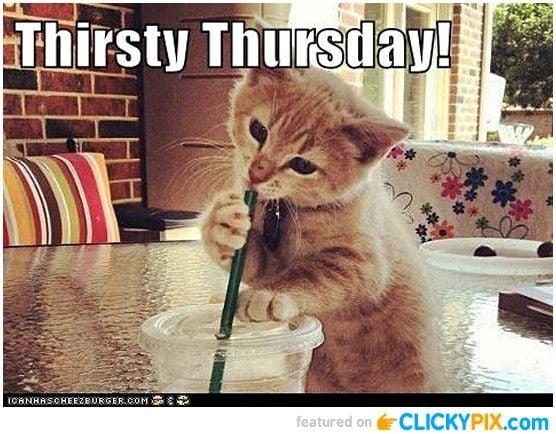Good Afternoon! Today is Thirsty Thursday meaning it's almost FRIDAY YAY! I hope everyone has a Thankful Thirsty Thursday :).