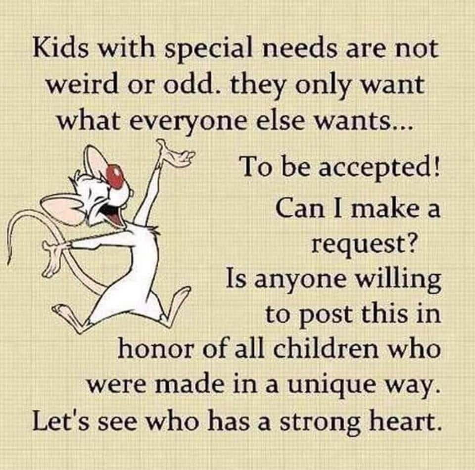 They are special.