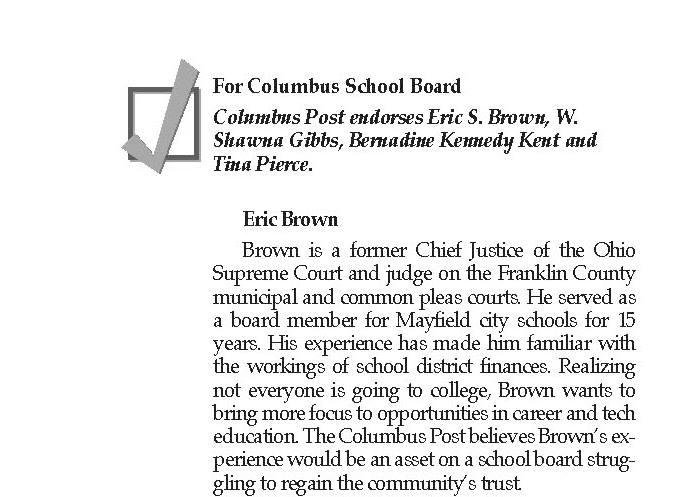 Yet another important endorsement published today, this one by The Columbus Post. Here's a recap of endorsements supporting my campaign to serve as a School Board Member for the Columbus City School District. I'm honored to