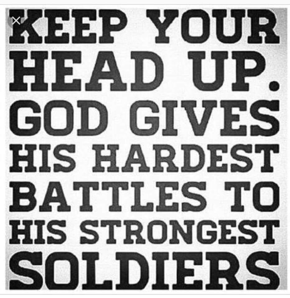 To all those strong soliders out there!