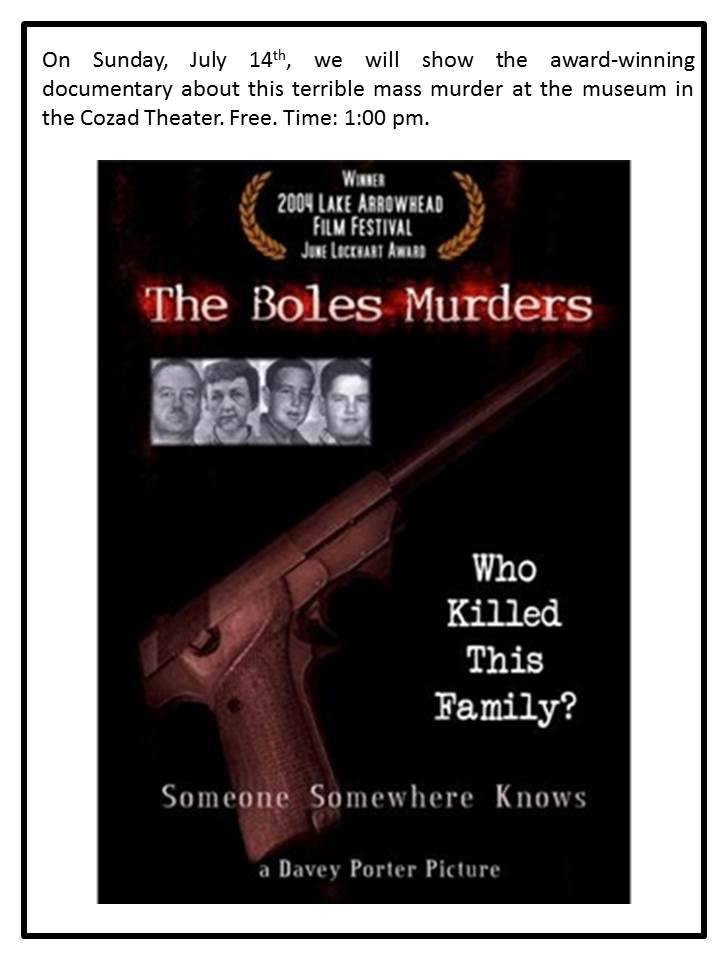 In case any mountain folk are interested, I will be showing the Boles Murder Case Documentary this coming Sunday at the history museum at 1:00. This was the only mass murder here in the mountains; the case was never solved.