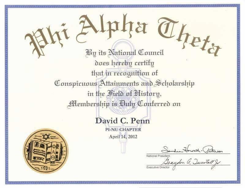 Dr. David C. Penn of the University of Nebraska-Kearney. Lifetime Member of Phi Alpha Theta (Pi-Nu Chapter) and Former Vice-President. Phi Alpha Theta (ΦΑΘ) is an honor society consisting of academicians and professors of h