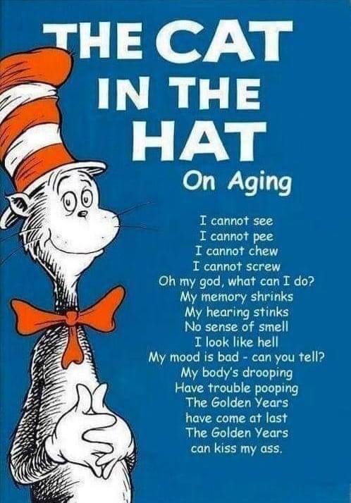 When you complain think of The Cat In The Hat